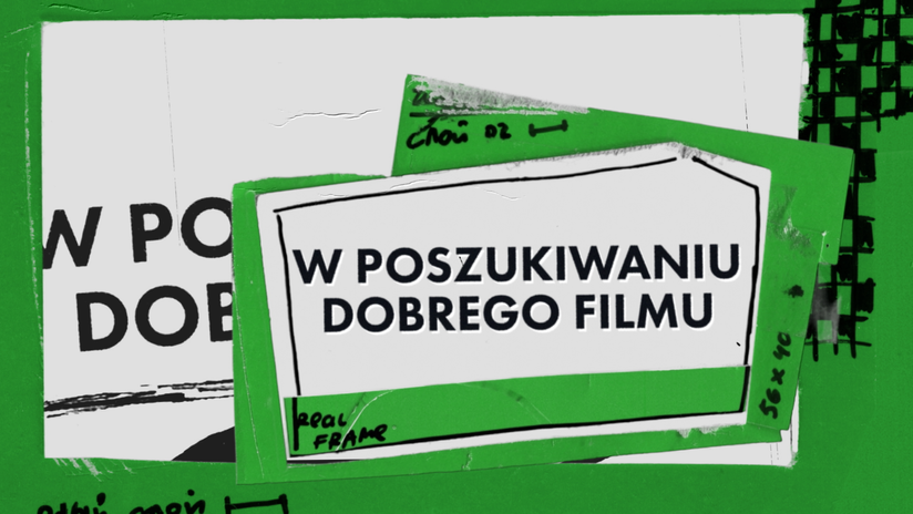 W poszukiwaniu dobrego filmu | TVP2